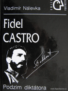 Fidel Castro - podzim diktátora KUBA CUBA