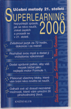 Superlearning 2000 - tvořivé učení 21. století