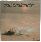 Jakub Schikaneder - monografie s ukázkami z malířského díla