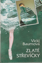 Zlaté střevíčky - Román primabaleríny