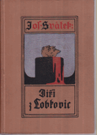 Jiří z Lobkovic I II III Román ze 16.století