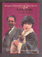 Margaret Mitchellová & John Marsh - jejich love story na pozadí románu Jih proti Severu
