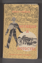Michelup a motocykl. Román