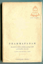 Dhammapadam - buddhistická sbírka průpovědí správného života