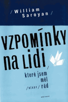 Vzpomínky na lidi, které jsem měl (někdy) rád