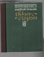 2SVAZKY Historismus - Umělecké řemeslo 1860-1900 + Fotografická příloha