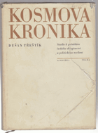 Kosmova kronika. Studie k počátkům českého dějepisectví a politického myšlení