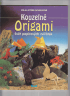 Kouzelné origami - svět papírových zvířátek