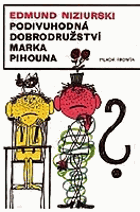 Podivuhodná dobrodružství Marka Pihouna