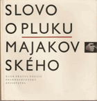 Slovo o pluku Majakovského - lyrika, agitace, poemy, dokumenty