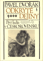 Odkryté dejiny - prví ľudia v Československu