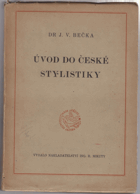 Úvod do české stylistiky. stylistika