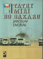 Tatry míří do Dakaru (1987-1988)
