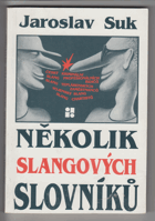 Několik slangových slovníků - současný český kriminální slang