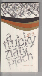 A trubky zlatý prach