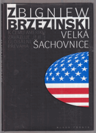 Velká šachovnice - k čemu Ameriku zavazuje její globální převaha