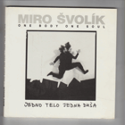 Miro Švolík. Jedno telo, jedna duša. Katalog výstavy
