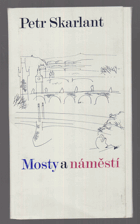 Mosty a náměstí