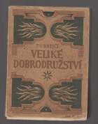 Veliké dobrodružství. Dojmy a poznatky z cesty kolem světa