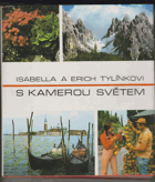 S kamerou světem
