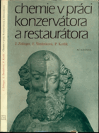 Chemie v práci konzervátora a restaurátora