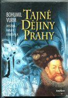 Tajné dějiny Prahy - mysteria Karla IV. a Rudolfa II.