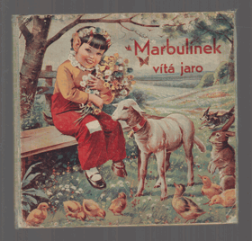Marbulínek vítá jaro LEPORELO Obrázky s veršíky