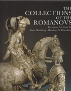 The collections of the Romanovs. European art from the State Hermitage Museum, St. Petersburg