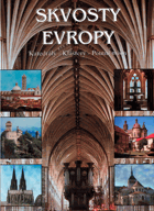 Skvosty Evropy - katedrály, kláštery, poutní místa