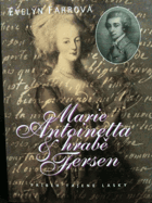 Marie Antoinetta a hrabě Axel Fersen - příběh tajené lásky