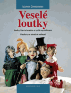 Veselé loutky - loutky, které si snadno a rychle vyrobíte sami