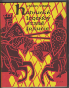 Hrdinské legendy staré Francie