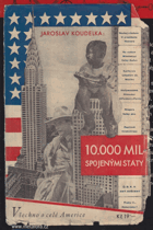 10000 mil Spojenými státy VĚNOVÁNÍ AUTORA!!