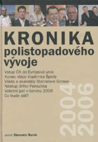 Kronika polistopadového vývoje 2004-2006