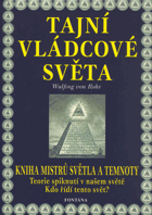 Tajní vládcové světa - kniha mistrů světla a temnoty