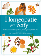 Homeopatie pro ženy - ucelená, srozumitelná a přehledná příručka pro ženy každého věku