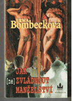 Jak (ne)zvládnout manželství