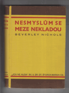 Nesmyslům se meze nekladou