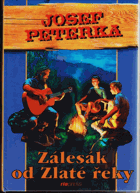 Zálesák od Zlaté řeky