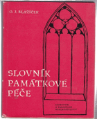 Slovník památkové péče. Terminologie, morfologie, organizace