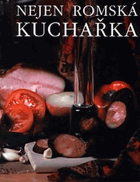 Nejen romská kuchařka. Na ba Romani kucharka