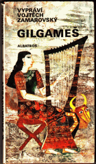 Gilgameš - pro čtenáře od 12 let