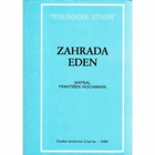 Zahrada Eden. Biblická odpověď na otázku po člověku
