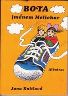 Bota jménem Melichar - pro děti od 6 let