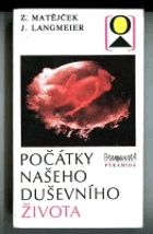 Počátky našeho duševního života