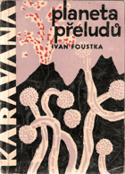 Planeta přeludů - povídky z pozítří
