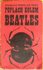 Poplach kolem Beatles - liverpoolských zpěváků, notových analfabetů, hudebníků a autorů