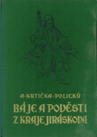 Pověsti a báje z kraje Jiráskova