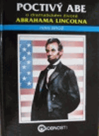 Poctivý Abe - o dramatickém životě Abrahama Lincolna (Abraham Lincoln)