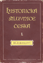 Historická mluvnice česká 1. Hláskosloví